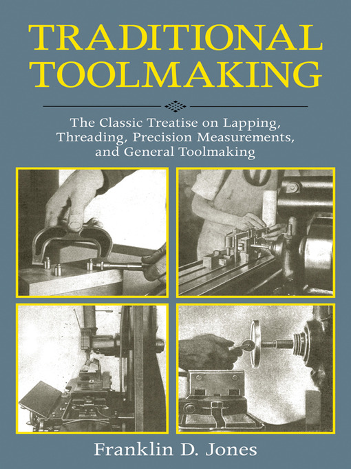 Title details for Traditional Toolmaking by Franklin D. Jones - Available